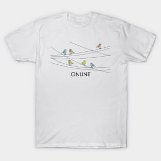 Birds Online T-Shirt